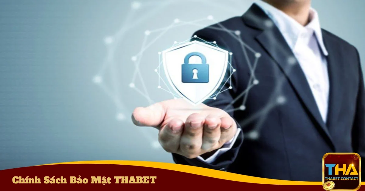 Chính Sách Bảo Mật THABET - Bảo Vệ Thông Tin Khách Hàng 5 Quyền lợi của người dùng đối với dữ liệu cá nhân