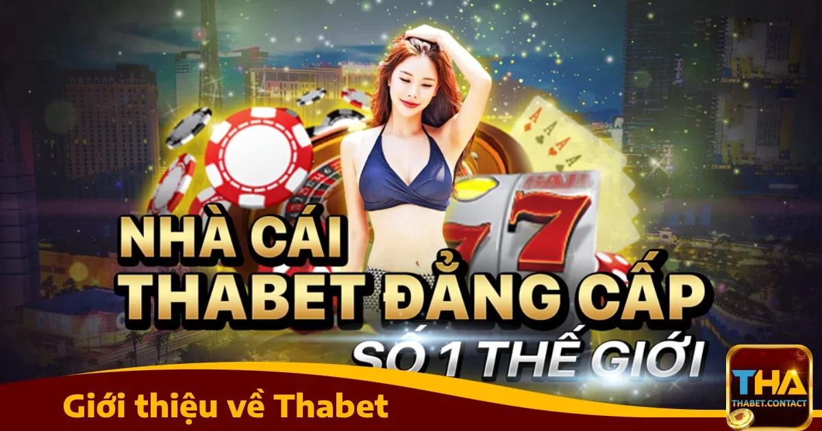 Thabet - Link vào THABET Casino Tha Bet Mới Nhất 2026 27 Giới thiệu về nhà cái Thabet